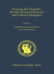 Cover of the book Crossing the Channel-British German Historical and Cultural Dialogues