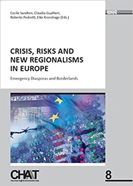 Cover of the book Crisis, Risks and New Regionalism in Europe Emergency Diasporas and Borderlands