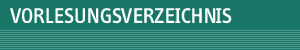 Studium: Vorlesungsverzeichnis