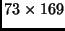 $73\times169$