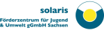 solaris Förderzentrum für Jugend & Umwelt gGmbH Sachsen
