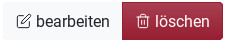 Schaltfläche für Bearbeiten und Löschen