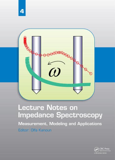 Lecture Notes on Impedance Spectroscopy, Vol 4 