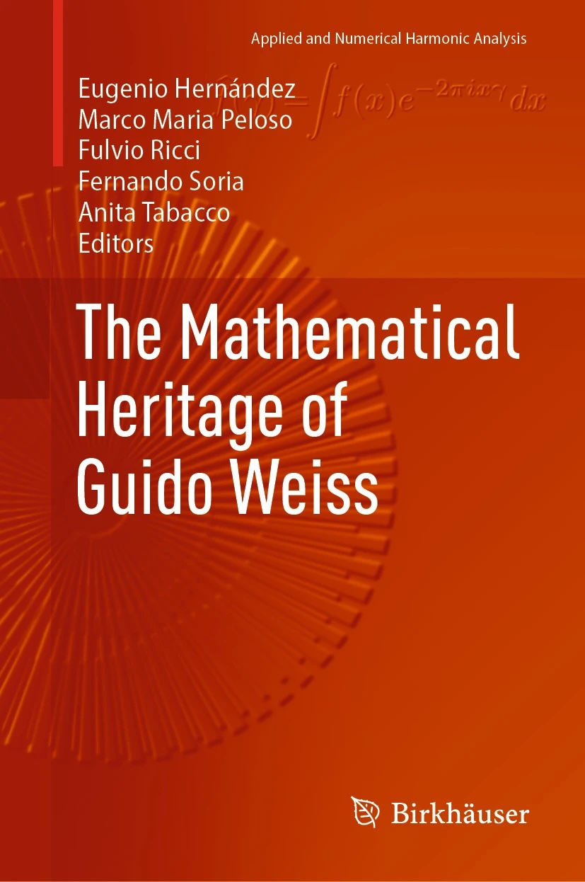 Cover of Book The Mathematical Heritage of Guido Weiss