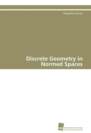 Discrete Geometry in Normed Spaces Front Cover