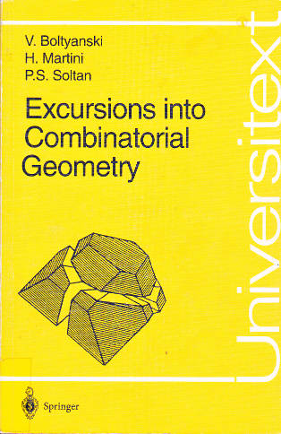 Excursions Into Combinatorial Geometry Front Cover