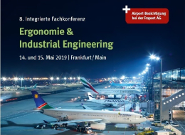 Die Konferenz Ergonomie & Industrial Engineering ist 2019 bei der Fraport AG zu Gast. (Bildquelle: Fraport AG/Süddeutsche Verlag Veranstaltungen) 