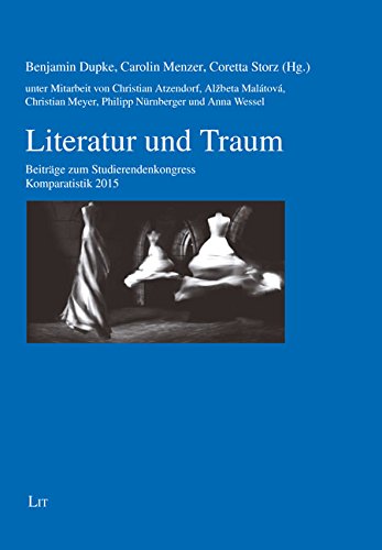 Buchcover: Literatur und Traum. Beiträge zum Studierendenkongress Komparatistik 2015