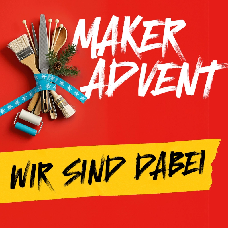 Maker-Advent: Wie sind dabei