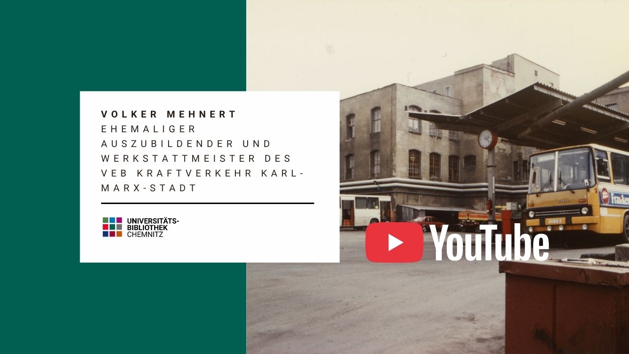 YouTube Video - Volker Mehnert – ehemaliger Auszubildender und Werkstattmeister des VEB Kraftverkehr Karl-Marx-Stadt