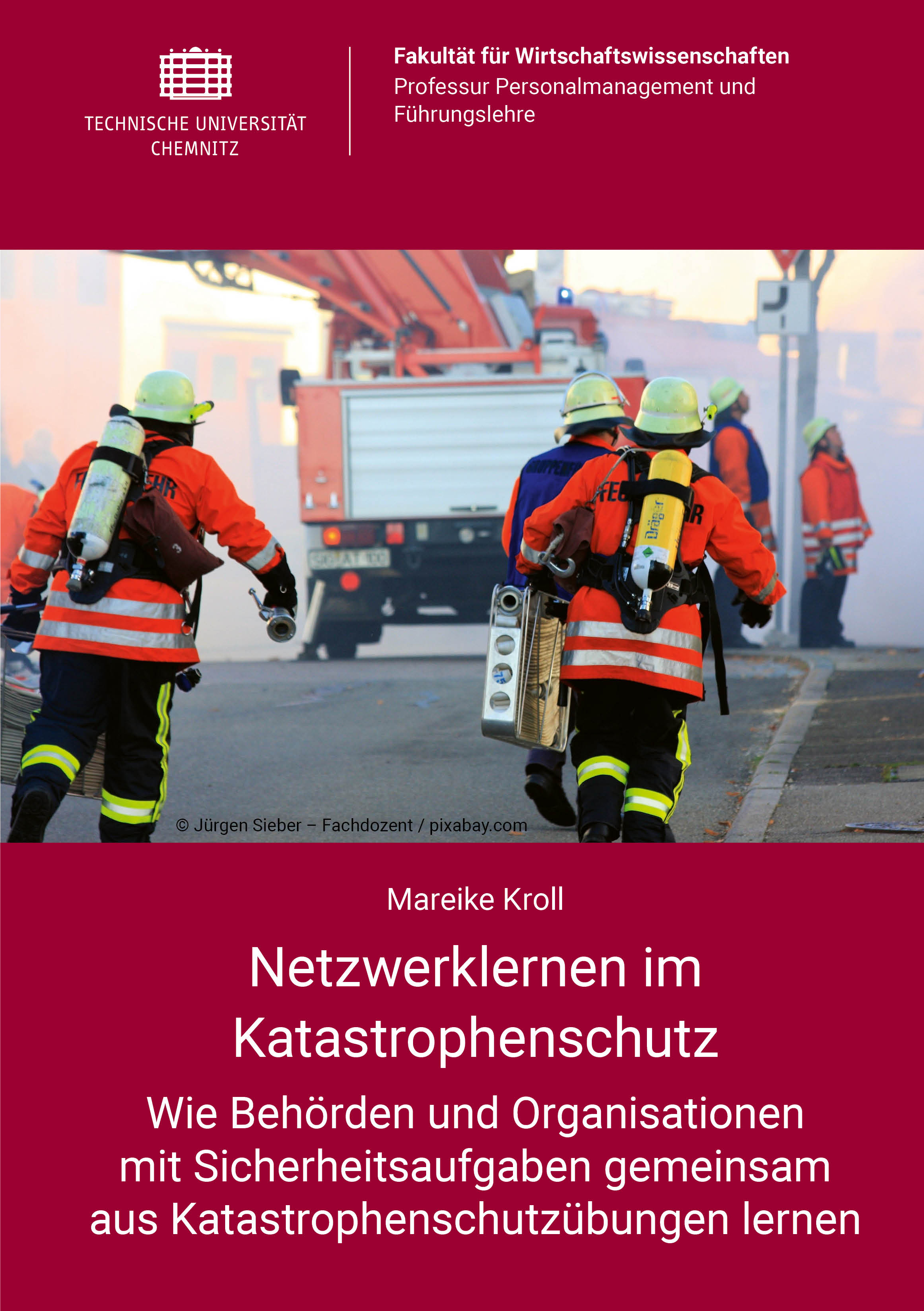 Cover: Netzwerklernen im Katastrophenschutz : Wie Behörden und Organisationen mit Sicherheitsaufgaben gemeinsam aus Katastrophenschutzübungen lernen