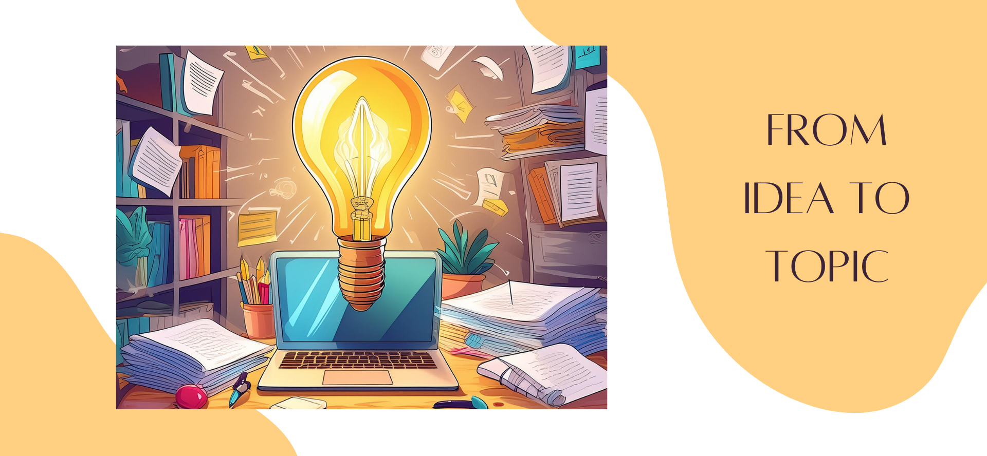 From idea to topic