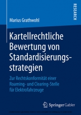 Cover: Kartellrechtliche Bewertung und Standardisierungsstrategien mit Link zur Shop-Seite des Buches