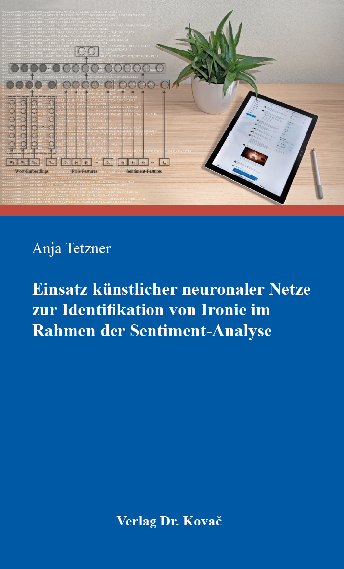 Titelblatt Einsatz künstlicher neuronaler Netze zur Identifikation von Ironie im Rahmen der Sentiment-Analyse